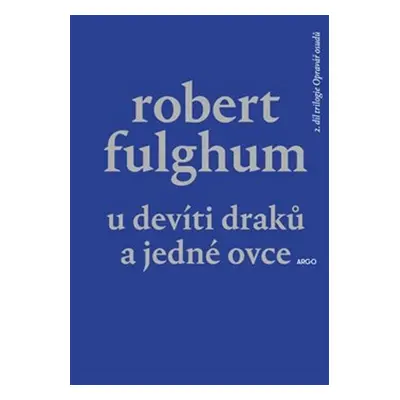 U Devíti draků a jedné ovce - Robert Fulghum