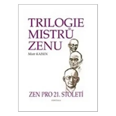 Trilogie mistrů zenu - Mistr Kaisen