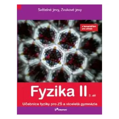 Fyzika II 2. díl - RNDr. Renata Holubová