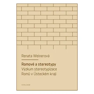 Romové a stereotypy - Renata Weinerová