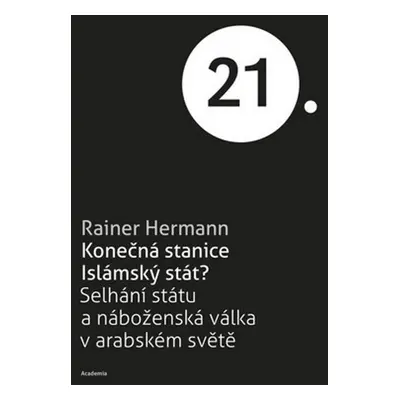 Konečná stanice Islámský stát? - Pavel Kučera