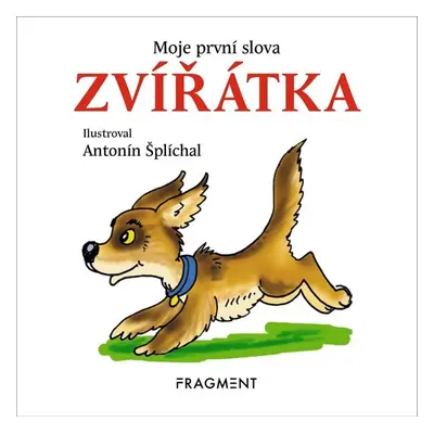 Moje první slova – ZVÍŘÁTKA - autora nemá