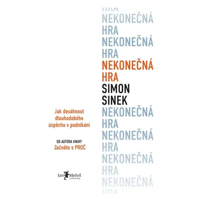 Nekonečná hra - Simon Sinek