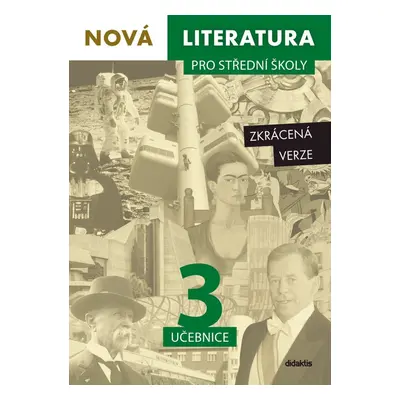 Nová literatura pro střední školy 3 Učebnice - Autor Neuveden