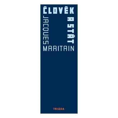 Člověk a stát - Jacques Maritain