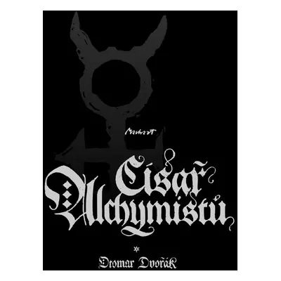 Císař alchymistů - Otomar Dvořák