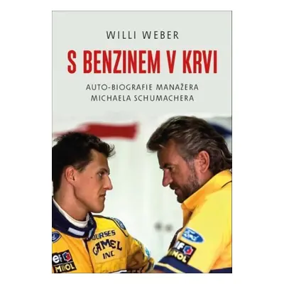 S benzinem v krvi - Willi Weber