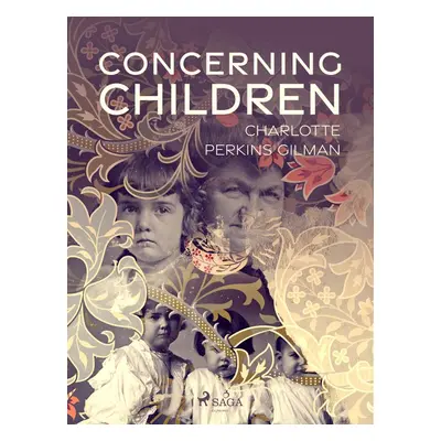 Concerning Children - Charlotte Perkins Gilman