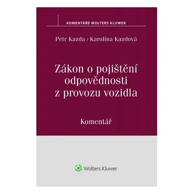 Zákon o pojištění odpovědnosti z provozu vozidla - Petr Kazda