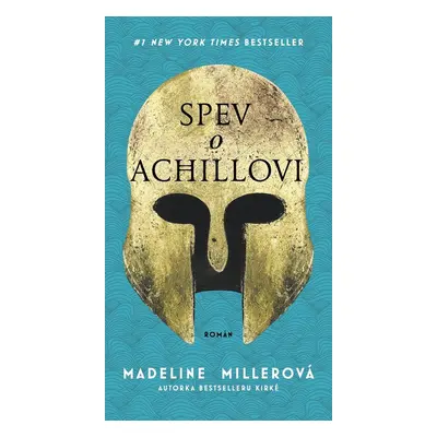 Spev o Achillovi - Madeline Miller