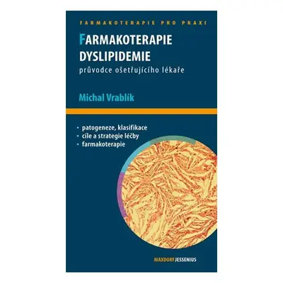 Farmakoterapie dislipidemie - Michael Vráblík