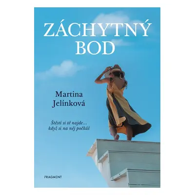 Záchytný bod - Martina Jelínková