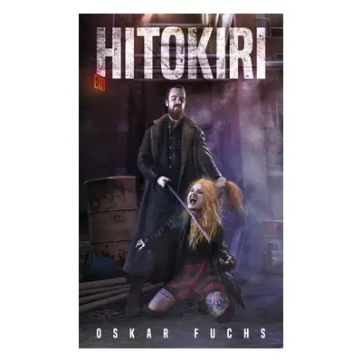 Hitokiri - Oskar Fuchs