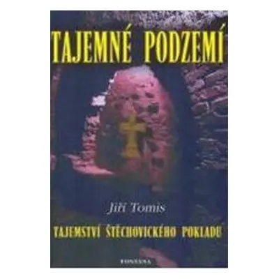 Tajemné podzemí - Jiří Tomis