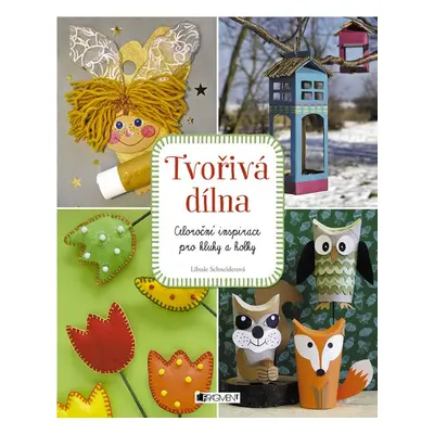 Tvořivá dílna - Libuše Schneiderová