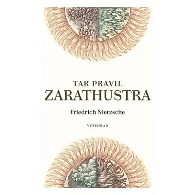 Tak pravil Zarathustra - Friedrich Nietzsche