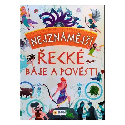 Nejznámější řecké báje a pověsti - Autor Neuveden