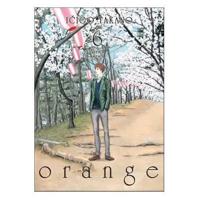 Orange 6 - Ičigo Takano