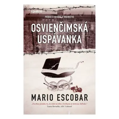 Osvienčimská uspávanka - Mario Escobar