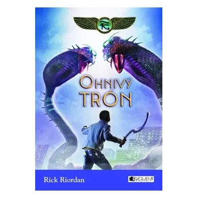 Kronika Cartera Kana 2 – Ohnivý trón - Rick Riordan