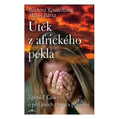 Útěk z afrického pekla - Milan Bárta