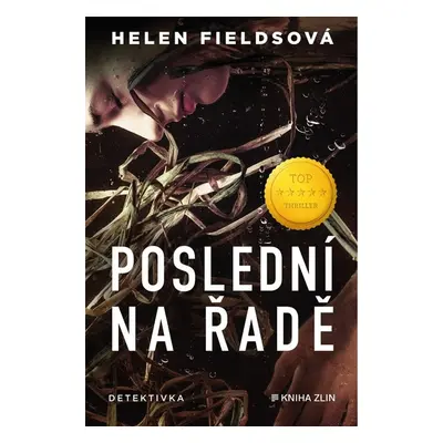 Poslední na řadě - Helen Fieldsová