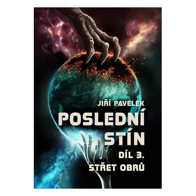 Poslední stín 3 - Jiří Pavelek