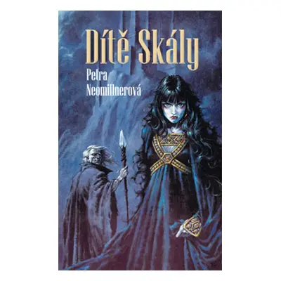 Dítě Skály - Petra Neomillnerová