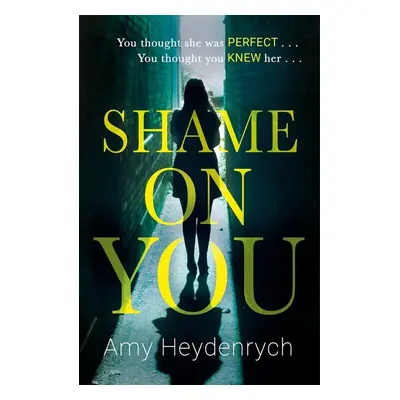 Shame on You - Amy Heydenrych