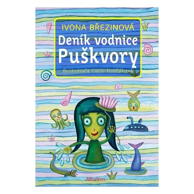 Deník vodnice Puškvory - Ivona Březinová