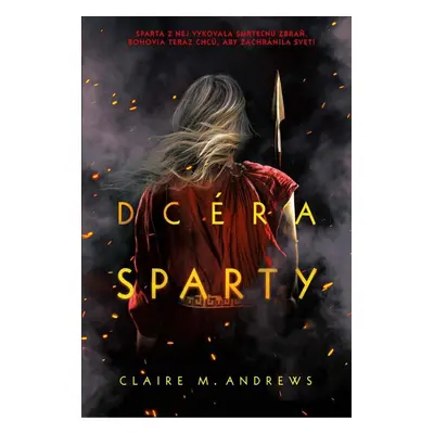 Dcéra Sparty - Claire M. Andrews