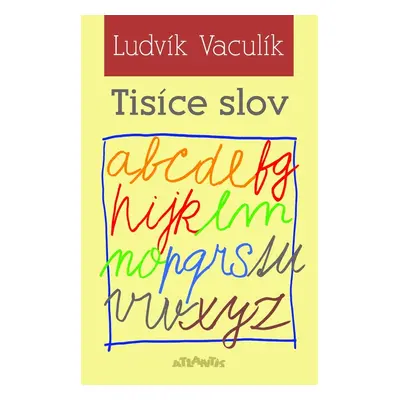 Tisíce slov - Ludvík Vaculík