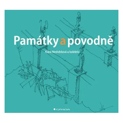 Památky a povodně - Klára Nedvědová