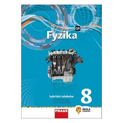 Fyzika 8 Hybridní učebnice - Miroslav Randa