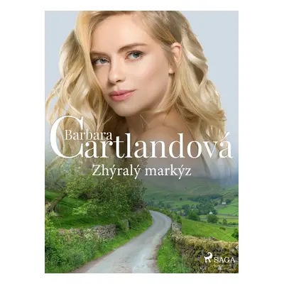 Zhýralý markýz - Barbara Cartland