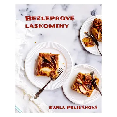 Bezlepkové laskominy - Karla Pelikánová