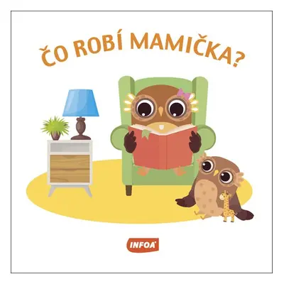 Čo robí mamička? - Autor Neuveden