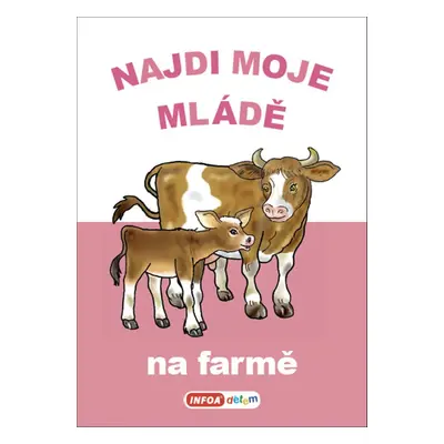 Najdi moje mládě Na farmě - Autor Neuveden