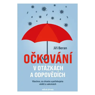 Očkování v otázkách a odpovědích - prof. prof. Jiří Beran