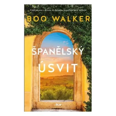 Španělský úsvit - Boo Walker