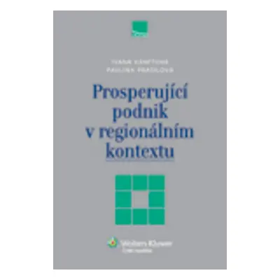 Prosperující podnik v regionálním kontextu - Pavlína Prášilová