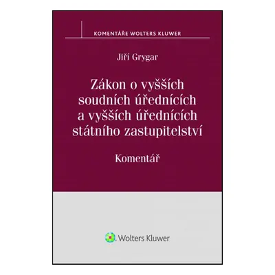 Zákon o vyšších soudních úřednících - Jiří Grygar