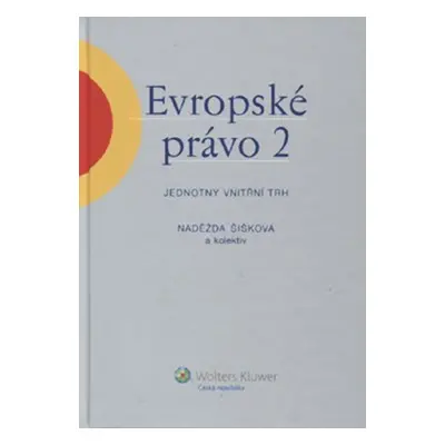 Evropské právo 2 - Doc.JUDr. Naděžda Šišková