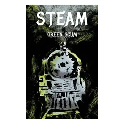 Steam - Green Scum