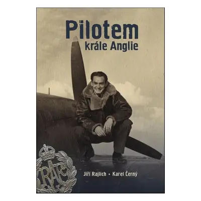 Pilotem krále Anglie - Karel Černý