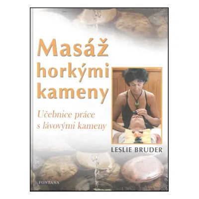 Masáž horkými kameny - Leslie Bruder