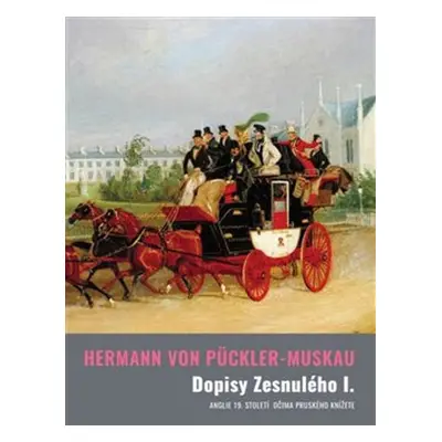 Dopisy Zesnulého I. - Pückler-Muskau von Hermann