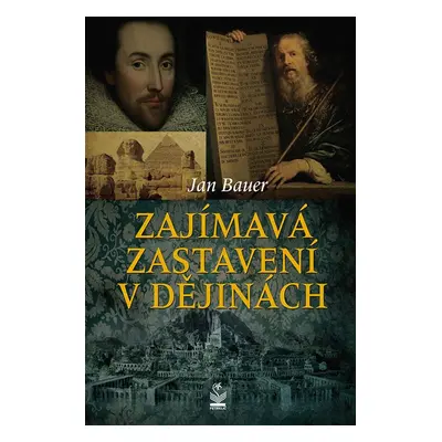 Zajímavá zastavení v dějinách - Jan Bauer