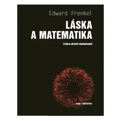 Láska a matematika - Edward Frenkel