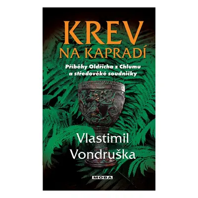 Krev na kapradí - Vlastimil Vondruška